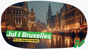 Jul i Bruxelles: Magiske julemarkeder og decemberoplevelser