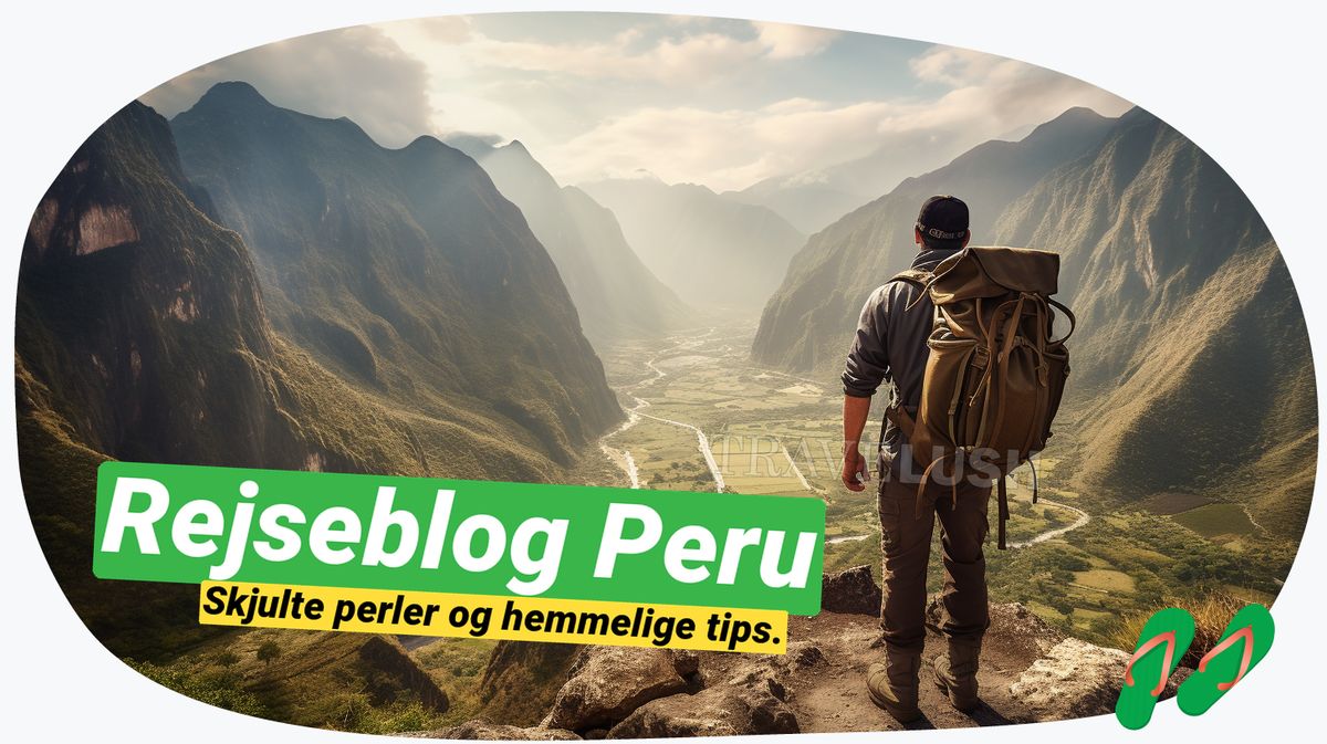 Peru solo: Oplev landets vidundere på egen hånd