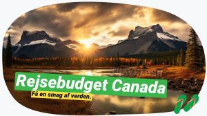 Budget i Canada: Spar penge på din canadiske rejse