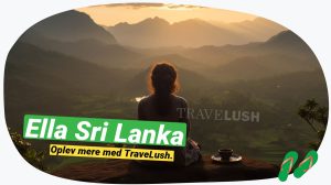 Ella, Sri Lanka: Oplevelser i bjergbyens hjerte