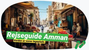 Amman: Din komplette guide til Jordans pulserende hjerte