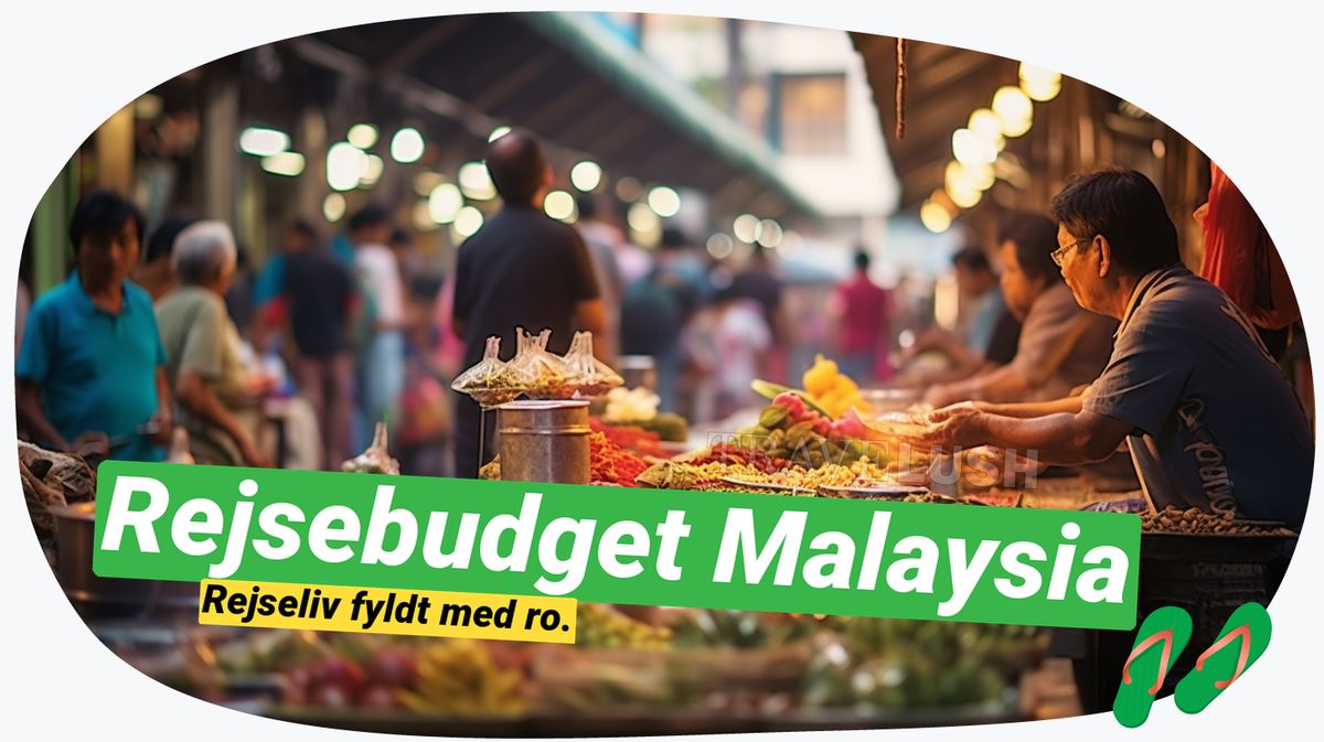 Malaysia rejsebudget: Hvad koster eventyret?