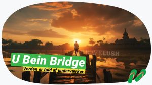 U Bein Bridge: Oplev solnedgangen ved en ældgammel teakbro!