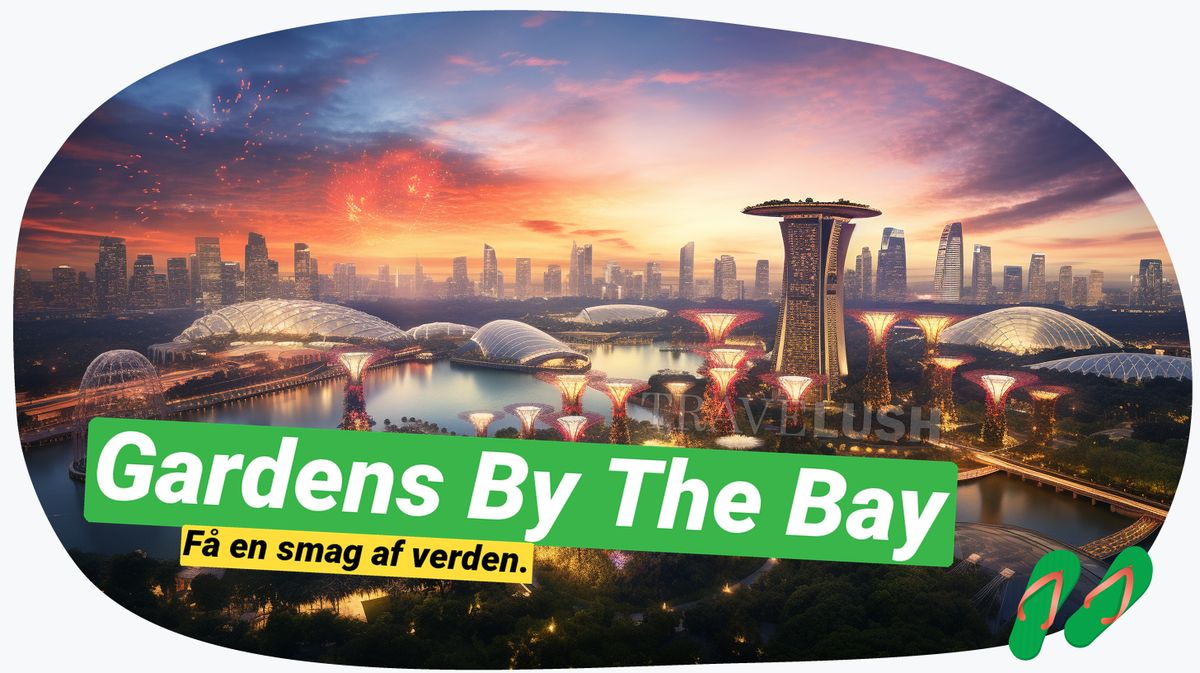 Gardens by the Bay: Singapores drivhus-drømme!