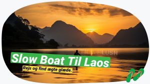 Mekong floden til Laos: Slow boat til Luang Prabang!