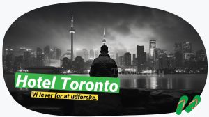 Toronto overnatning: De bedste hoteller i byens hjerte