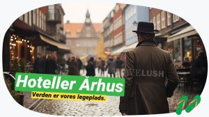 Hoteller i Aarhus: Top anbefalinger fra en indfødt